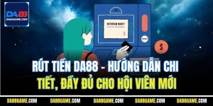 rút tiền DA88